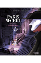 PARIS SECRET - 12 HISTOIRES EXTRAORDINAIRES