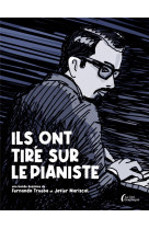 ILS ONT TIRE SUR LE PIANISTE