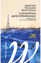 Le Grand Paris après l'effondrement