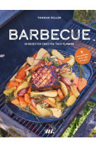 Barbecue - 50 recettes tout feu tout flamme