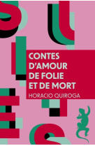 CONTES D-AMOUR DE FOLIE ET DE MORT