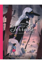 TERRIBLE - L-ENFANT, LA JEUNE FILLE ET LA SORCIERE