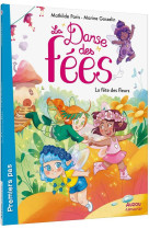 LA DANSE DES FEES - T01 - LA DANSE DES FEES - LA FETE DES FLEURS