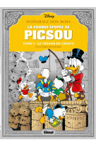 LA GRANDE EPOPEE DE PICSOU : INTEGRALE VOL.5 : LE TRESOR DE CRESUS ET AUTRES HISTOIRES