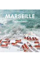 Marseille Instantanés