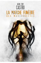 LA MARCHE FUNEBRE DES MARIONNETTES