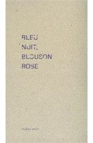 BLEU NUIT, BLOUSON ROSE