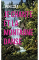 Je chante et la montagne danse