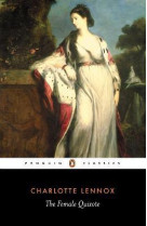 THE FEMALE QUIXOTE (PENGUIN CLASSICS) (AGREGATION ANGLAIS 2024)