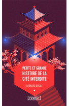 Petite et grande histoire de la Cité interdite