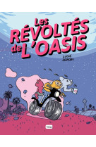 LES REVOLTES DE L-OASIS