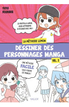 DESSINER DES PERSONNAGES MANGA : LA METHODE LEMON -  VOL. 3