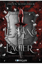 LA LEGENDE DE THEZMARR TOME 1 : LE SANG ET L'ACIER