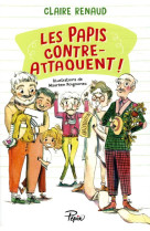 LES PAPIS CONTRE-ATTAQUENT