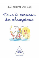 DANS LE CERVEAU DES CHAMPIONS