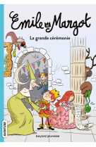 EMILE ET MARGOT, TOME 01 - LA GRANDE CEREMONIE