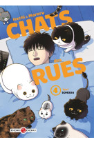 HACHI & MARURU - CHATS DES RUES - T04