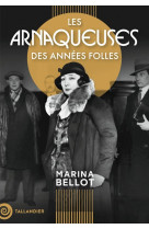 LES ARNAQUEUSES DES ANNEES FOLLES