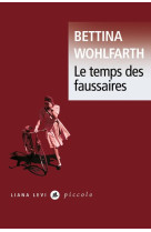 LE TEMPS DES FAUSSAIRES