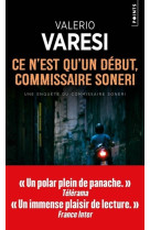 Ce n'est qu'un début, commissaire Soneri