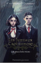 LES JUMEAUX CROCHEMORT - VOL01 - LA MALEDICTION