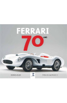 FERRARI, 70 ANS