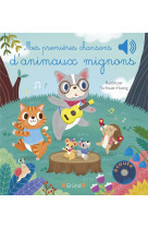 MES PREMIERES CHANSONS D-ANIMAUX MIGNONS