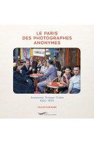 Le Paris des photographes anonymes - Anonymous Vintage Slides 1950-1970