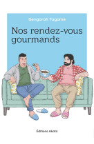 NOS RENDEZ-VOUS GOURMANDS - INTEGRALE