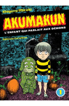 AKUMAKUN 1 - L-ENFANT QUI PARLAIT AUX DEMONS