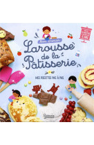 MON PREMIER LAROUSSE DE LA PATISSERIE