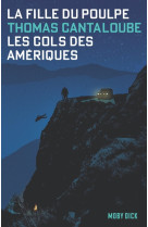 LES COLS DES AMERIQUES - LA FILLE DU POULPE- TOME 1