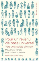 POUR UN REVENU DE BASE UNIVERSEL : VERS UNE SOCIETE DU CHOIX