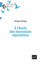 A L'ECOLE DES MAUVAISES REPUTATIONS