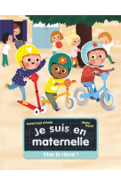 Je suis en maternelle - Vive la récré !