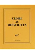 Carnet carré "Croire au merveilleux" (papeterie)