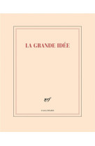 CARNET GRAND FORMAT LA GRANDE IDEE (PAPETERIE)