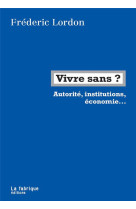 Vivre sans ?