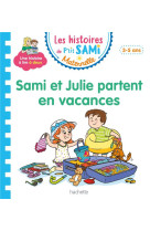 LES HISTOIRES DE P-TIT SAMI MATERNELLE (3-5 ANS) : SAMI ET JULIE PARTENT EN VACANCES