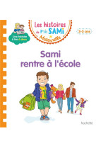 Les histoires de P'tit Sami Maternelle (3-5 ans) : Sami rentre à l'école