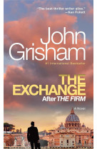 THE EXCHANGE: AFTER THE FIRM (THE FIRM SERIES BOOK 2)