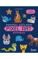 MES DEFIS PIXEL ART - ANIMAUX