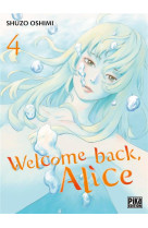 Welcome back, Alice T04