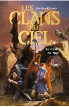 LES CLANS DU CIEL, TOME 02 - LE DESTIN DE NOX