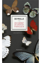 DEYROLLE  -  UN CABINET DE CURIOSITES PARISIEN