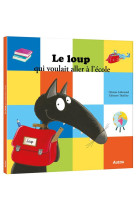 LE LOUP QUI VOULAIT ALLER A L-ECOLE