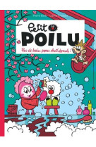 Petit Poilu - Tome 25 - Pas de bain pour Antidouche !