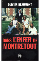 DANS L'ENFER DE MONTRETOUT