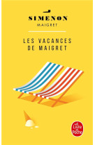 LES VACANCES DE MAIGRET