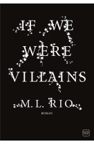 IF WE WERE VILLAINS